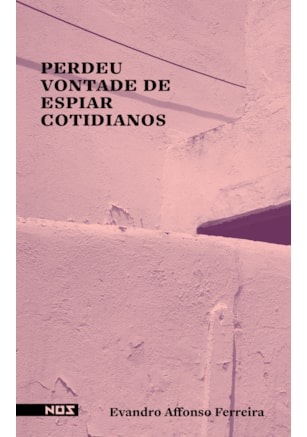 PERDEU VONTADE DE ESPIAR COTIDIANOS