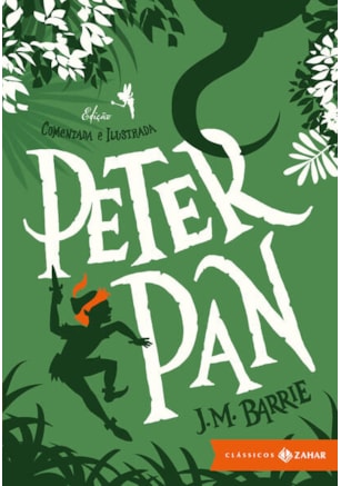 PETER PAN: EDIÇÃO COMENTADA E ILUSTRADA