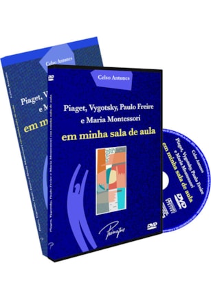 PIAGET, VTGOTSKY, PAULO FREIRE E MARIA MONTESSORI EM MINHA SALA DE AULA