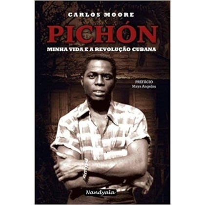 Pichón - Minha vida e revolução cubana