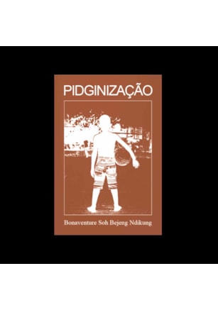 Pidginização Como Método Curatorial