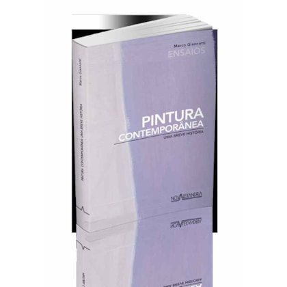 PINTURA CONTEMPORÂNEA - UMA BREVE HISTÓRIA