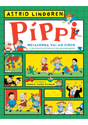 Píppi Meialonga vai ao circo e outras histórias em quadrinhos