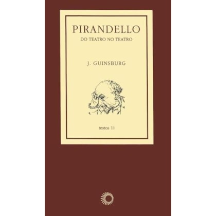 PIRANDELLO: DO TEATRO NO TEATRO