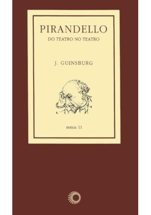 PIRANDELLO: DO TEATRO NO TEATRO
