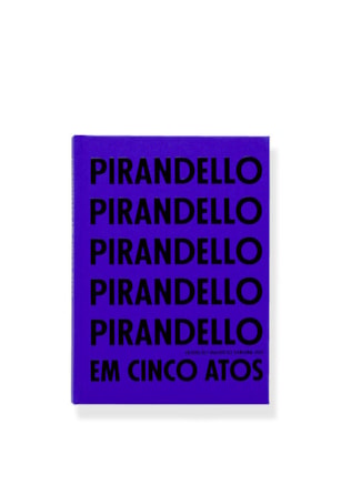 PIRANDELLO EM CINCO ATOS