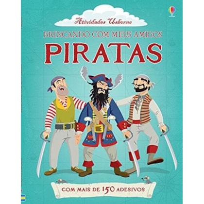 PIRATAS : BRINCANDO COM MEUS AMIGOS