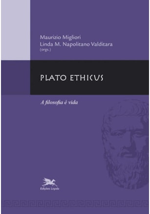 PLATO ETHICUS - A FILOSOFIA É VIDA