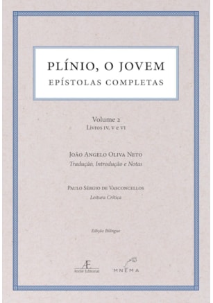 PLÍNIO, O JOVEM - EPÍSTOLAS COMPLETAS