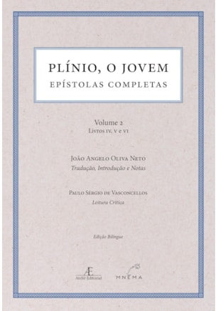 PLÍNIO, O JOVEM - EPÍSTOLAS COMPLETAS