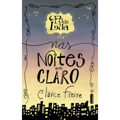 PÓ DE LUA NAS NOITES EM CLARO