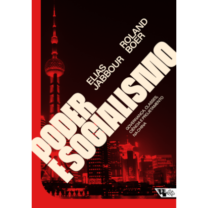 Poder e socialismo: Governança, classes, ciência e projetamento na China
