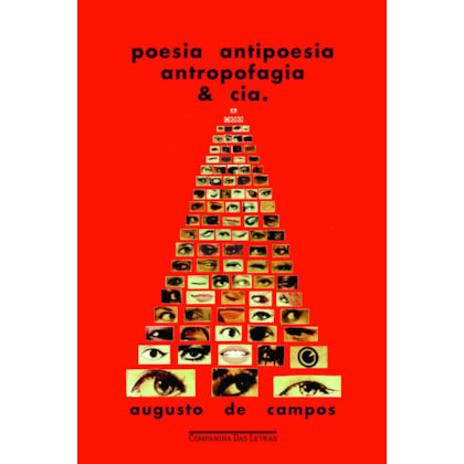 POESIA ANTIPOESIA ANTROPOFAGIA & CIA.