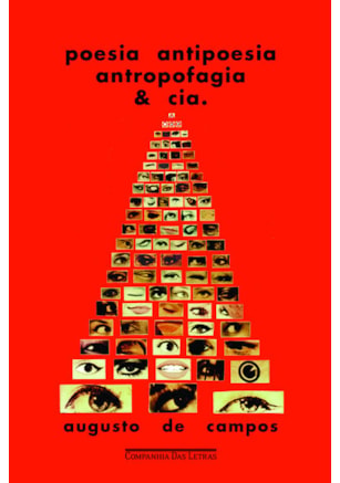 POESIA ANTIPOESIA ANTROPOFAGIA & CIA.