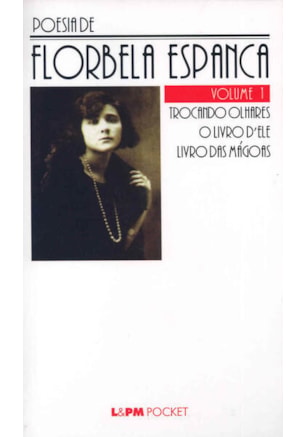 POESIA DE FLORBELA ESPANCA – VOL. 1