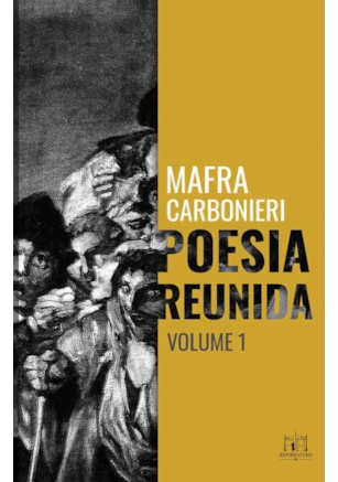 POESIA REUNIDA MAFRA CARBONIERI - VOLUME I