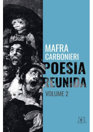 POESIA REUNIDA MAFRA CARBONIERI - VOLUME II