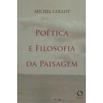 POÉTICA E FILOSOFIA DA PAISAGEM
