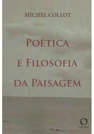 POÉTICA E FILOSOFIA DA PAISAGEM