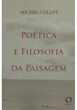 POÉTICA E FILOSOFIA DA PAISAGEM