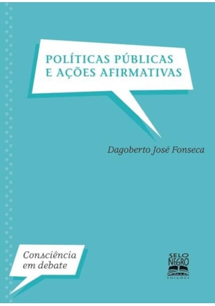 POLÍTICAS PÚBLICAS E AÇÕES AFIRMATIVAS