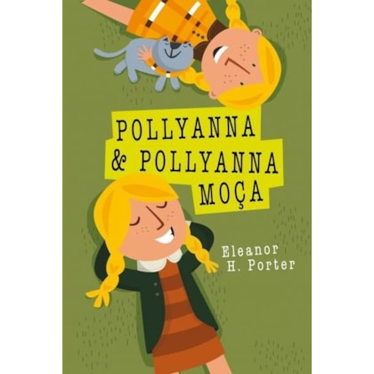 POLLYANNA E POLLYANNA MOÇA