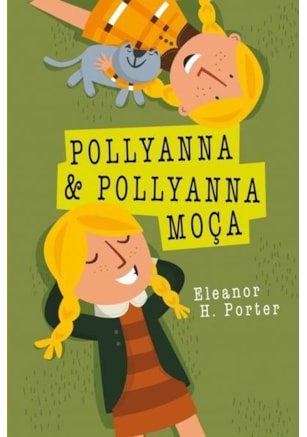 POLLYANNA E POLLYANNA MOÇA