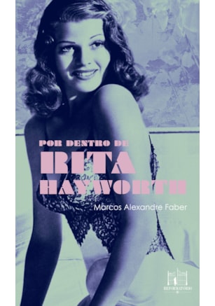 Por dentro de Rita Hayworth