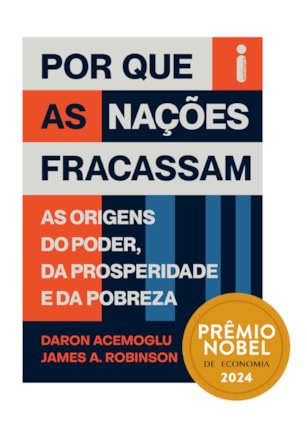 POR QUE AS NAÇÕES FRACASSAM