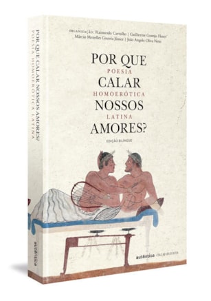 POR QUE CALAR NOSSOS AMORES?