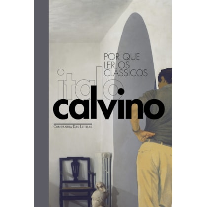 POR QUE LER OS CLÁSSICOS (EDIÇÃO ESPECIAL)