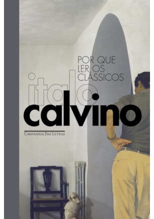 POR QUE LER OS CLÁSSICOS (EDIÇÃO ESPECIAL)