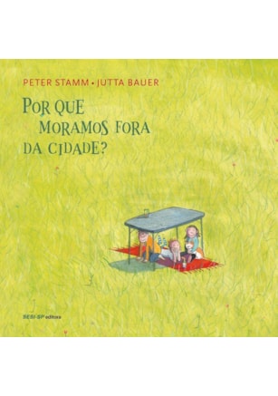 Por que moramos fora da cidade?