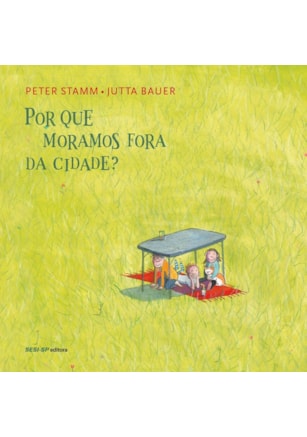 Por que moramos fora da cidade?