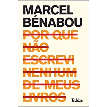 Por que não escrevi nenhum de meus livros