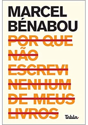 Por que não escrevi nenhum de meus livros