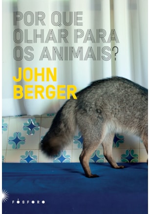 POR QUE OLHAR PARA OS ANIMAIS?