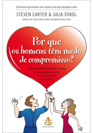 POR QUE OS HOMENS TÊM MEDO DE COMPROMISSO?