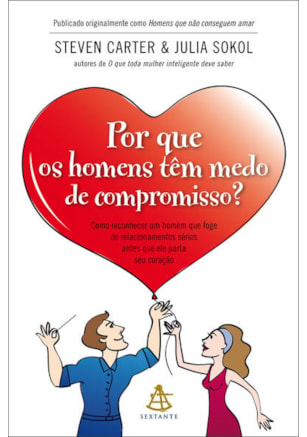 POR QUE OS HOMENS TÊM MEDO DE COMPROMISSO?