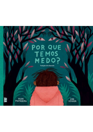 POR QUE TEMOS MEDO?