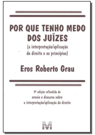 POR QUE TENHO MEDO DOS JUÍZES - 9 ED./2018