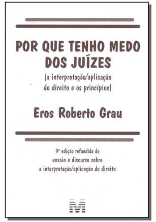 POR QUE TENHO MEDO DOS JUÍZES - 9 ED./2018