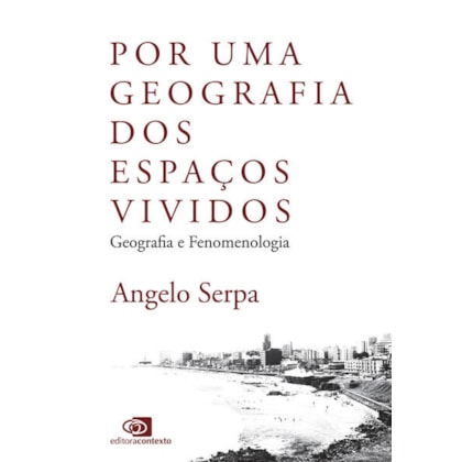 POR UMA GEOGRAFIA DOS ESPAÇOS VIVIDOS