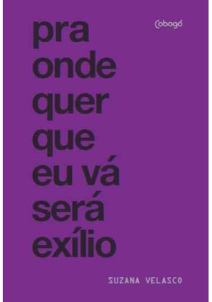 PRA ONDE QUER QUE EU VÁ SERÁ EXÍLIO