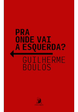 Pra onde vai a esquerda?