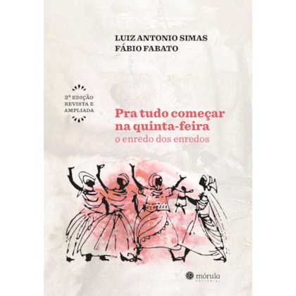 Pra tudo começar na quinta-feira