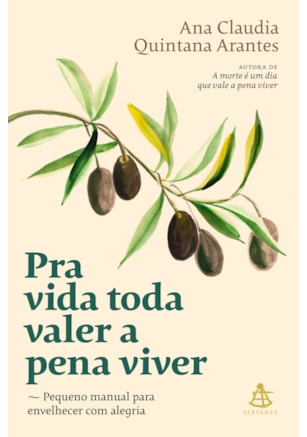 PRA VIDA TODA VALER A PENA VIVER