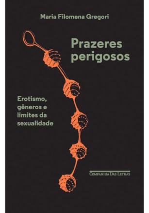 PRAZERES PERIGOSOS