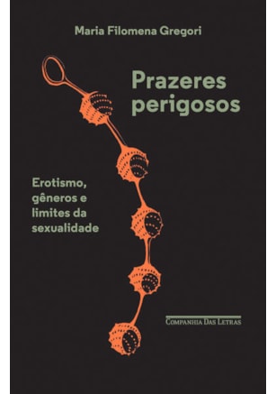 PRAZERES PERIGOSOS