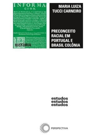 PRECONCEITO RACIAL EM PORTUGAL E BRASIL COLÔNIA